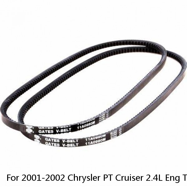 For 2001-2002 Chrysler PT Cruiser 2.4L Eng Timing Belt Kit with Water Pump Gates